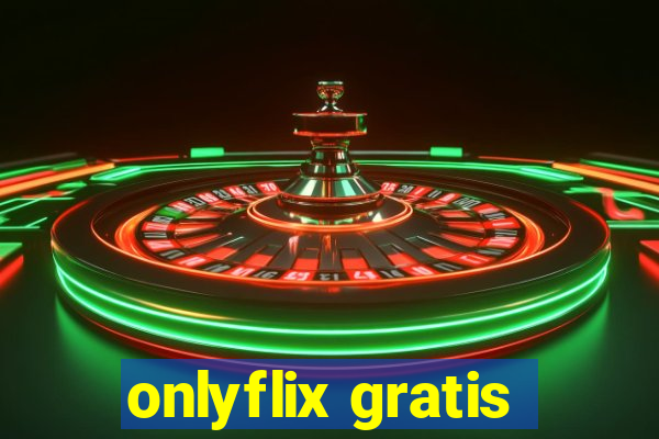 onlyflix gratis